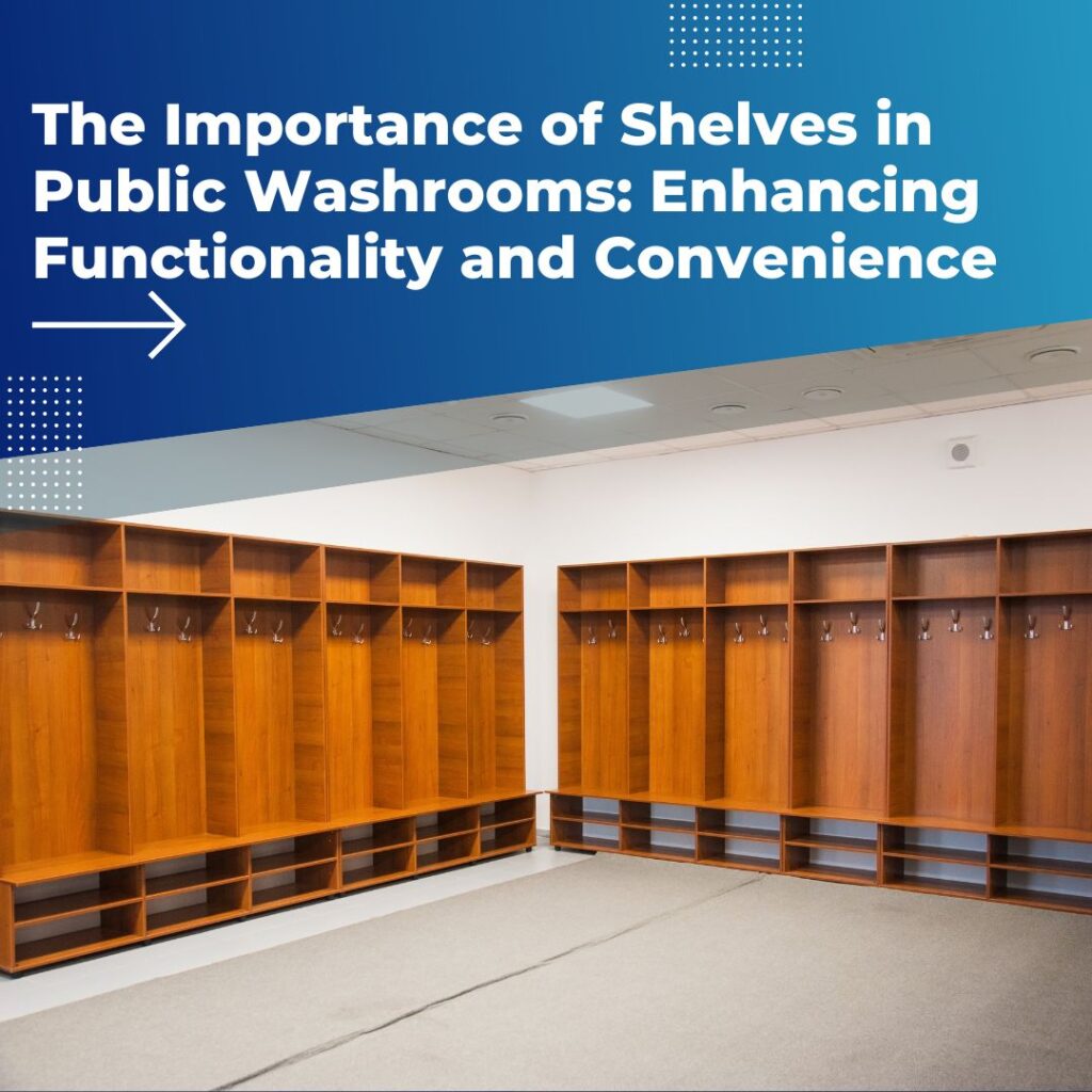 Shelves in Public Washrooms